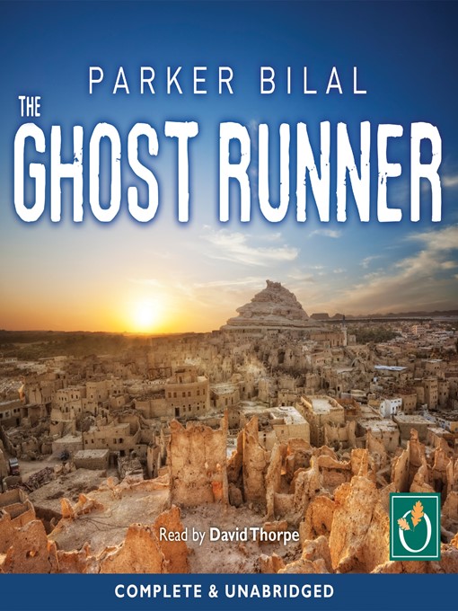 Title details for The Ghost Runner by Parker Bilal - Available